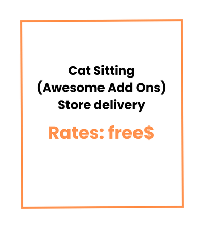 Cat Sitting (Awesome Add Ons) Store delivery