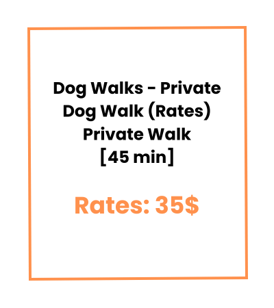 Dog Walks - Private Dog Walk (Rates) Private Walk [45 min]